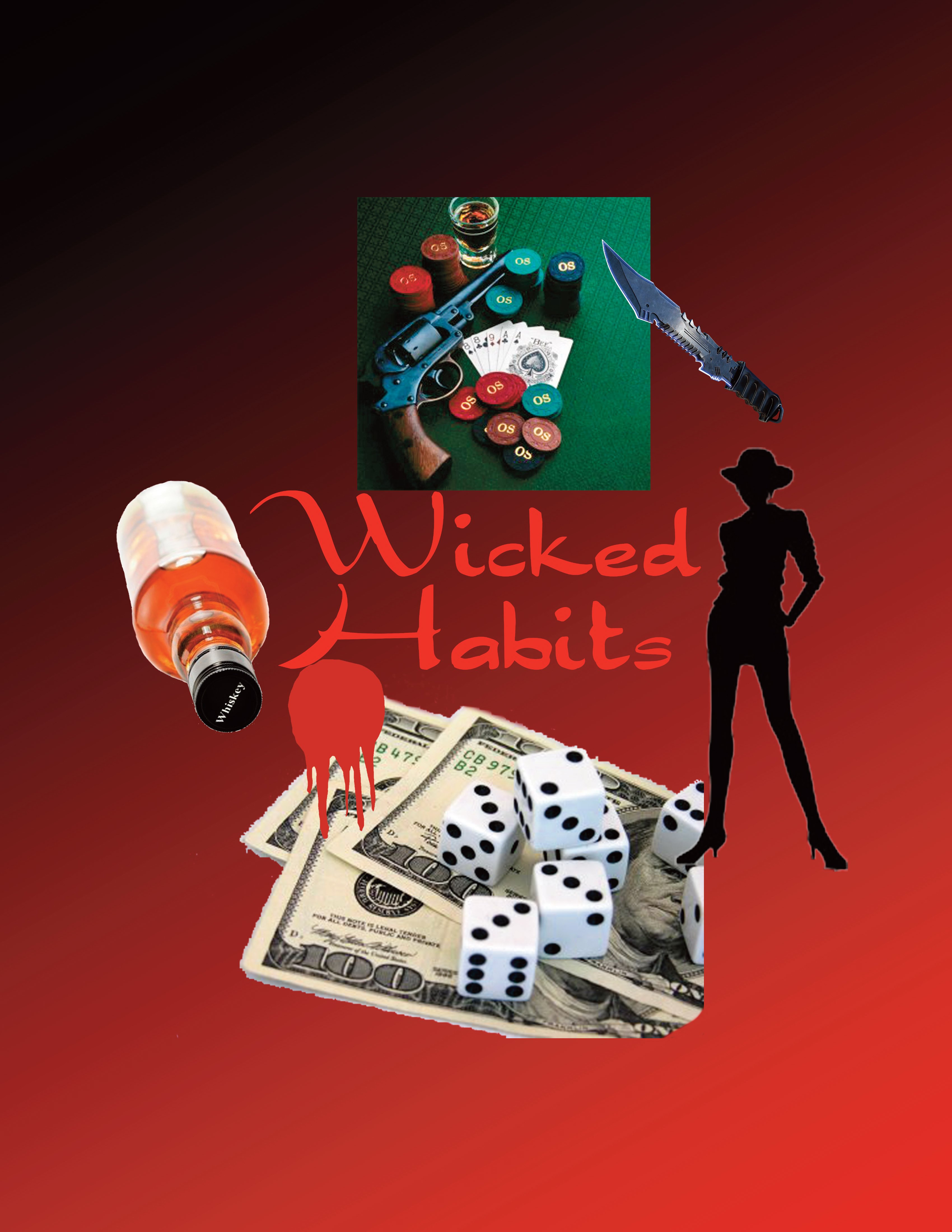  WICKED HABITS