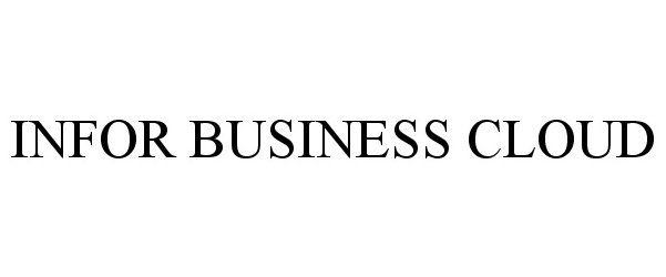 Trademark Logo INFOR BUSINESS CLOUD