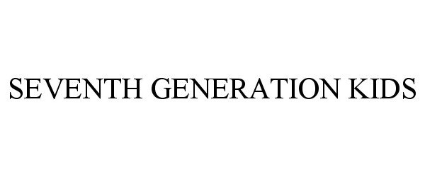  SEVENTH GENERATION KIDS