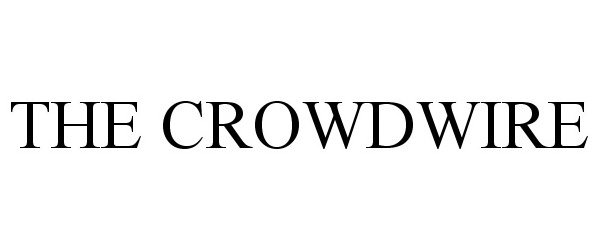  THE CROWDWIRE