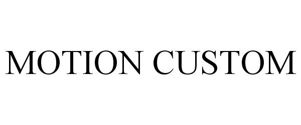 Trademark Logo MOTION CUSTOM