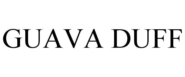 Trademark Logo GUAVA DUFF