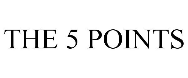  THE 5 POINTS