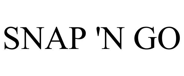 Trademark Logo SNAP 'N GO