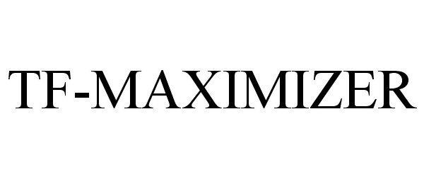 Trademark Logo TF-MAXIMIZER