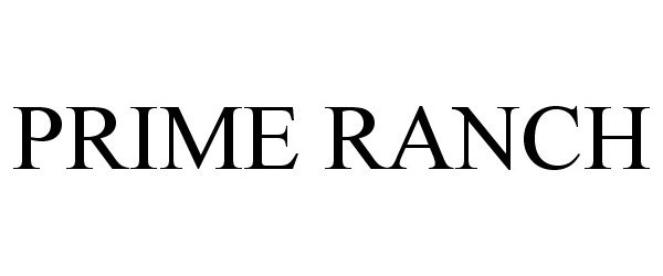 Trademark Logo PRIME RANCH