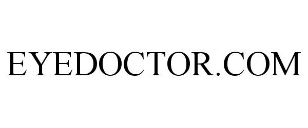 Trademark Logo EYEDOCTOR.COM