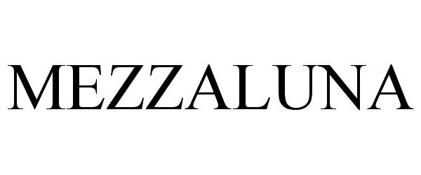 Trademark Logo MEZZALUNA