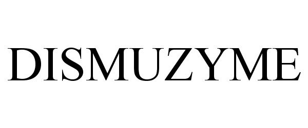 Trademark Logo DISMUZYME