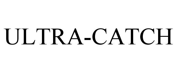 Trademark Logo ULTRA-CATCH