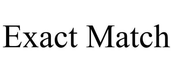 Trademark Logo EXACT MATCH