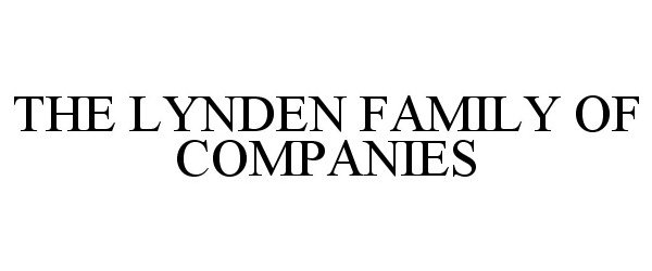  THE LYNDEN FAMILY OF COMPANIES