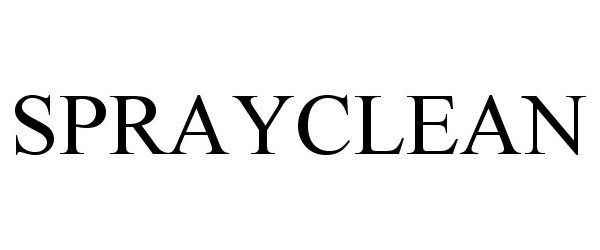 Trademark Logo SPRAYCLEAN