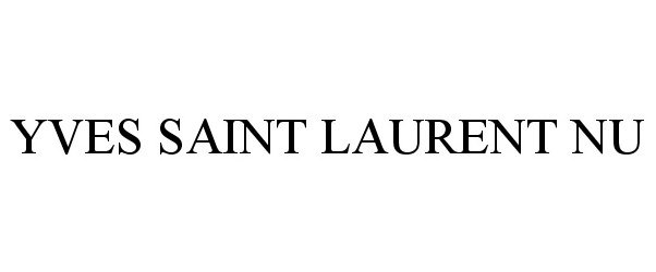 Trademark Logo YVES SAINT LAURENT NU