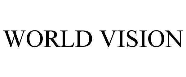 Trademark Logo WORLD VISION