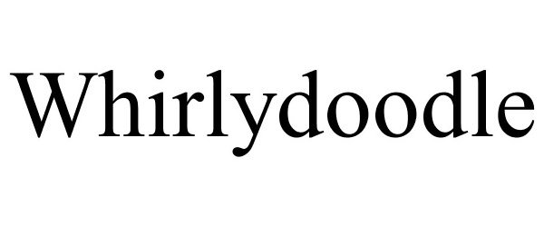  WHIRLYDOODLE