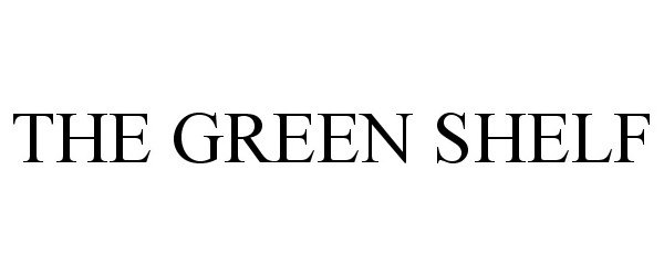  THE GREEN SHELF