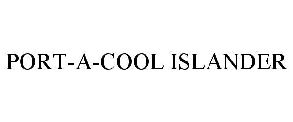 Trademark Logo PORT-A-COOL ISLANDER