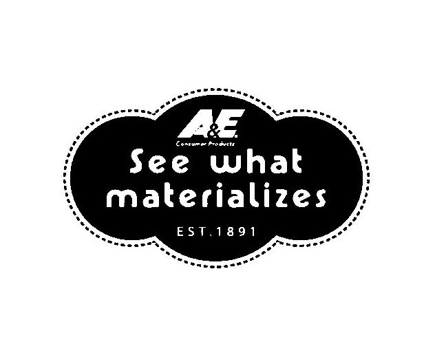 Trademark Logo A&amp;E CONSUMER PRODUCTS SEE WHAT MATERIALIZES EST. 1891