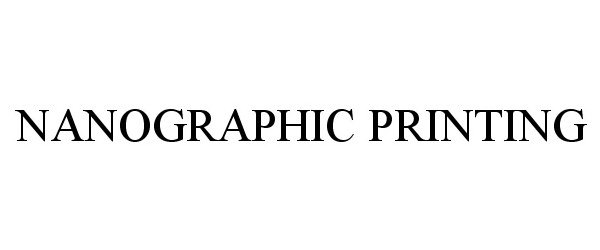 Trademark Logo NANOGRAPHIC PRINTING
