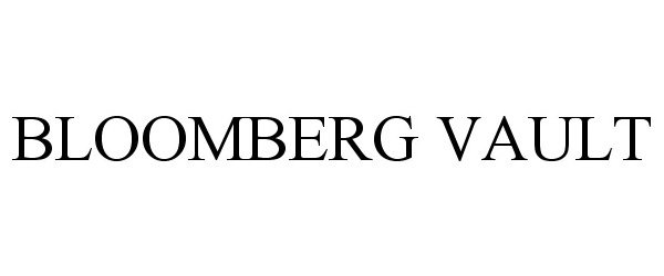 Trademark Logo BLOOMBERG VAULT