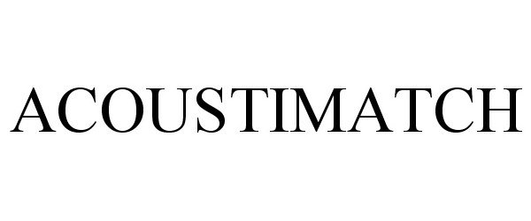 Trademark Logo ACOUSTIMATCH