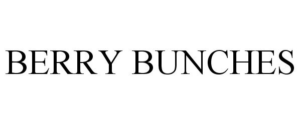 Trademark Logo BERRY BUNCHES