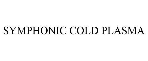  SYMPHONIC COLD PLASMA