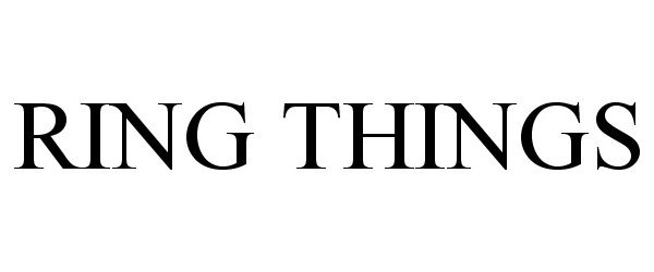 Trademark Logo RING THINGS