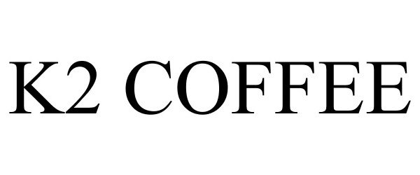Trademark Logo K2 COFFEE