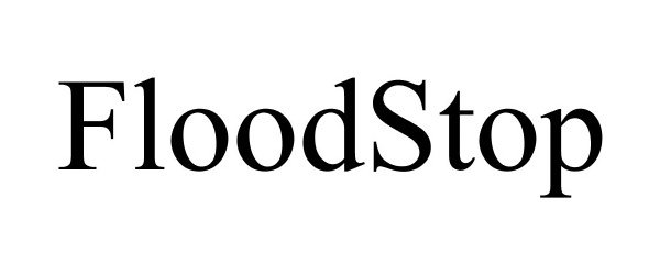 Trademark Logo FLOODSTOP