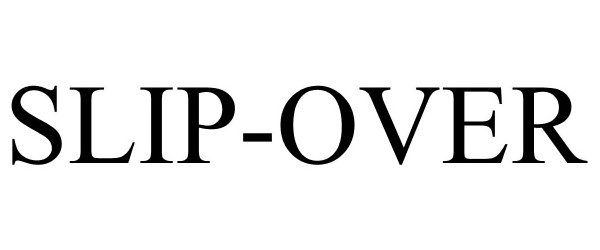 Trademark Logo SLIP-OVER
