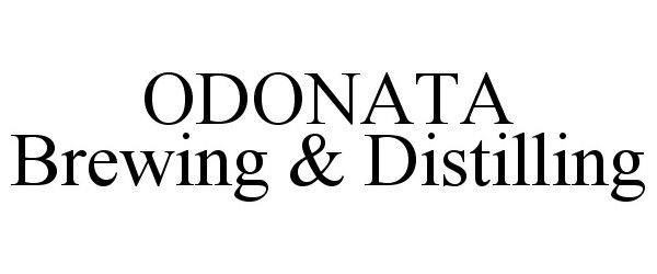 Trademark Logo ODONATA BREWING &amp; DISTILLING