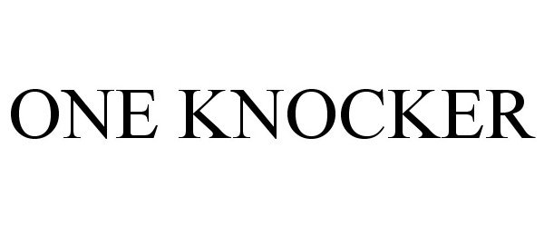  ONE KNOCKER