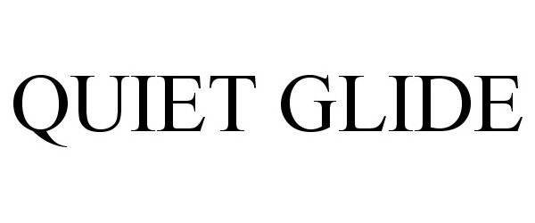 Trademark Logo QUIET GLIDE