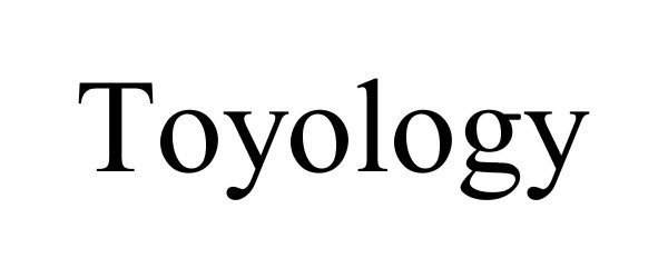 TOYOLOGY