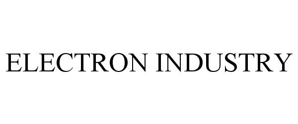 Trademark Logo ELECTRON INDUSTRY