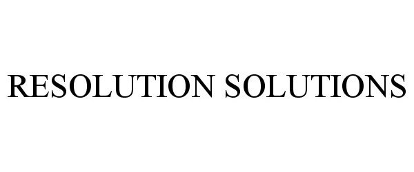  RESOLUTION SOLUTIONS