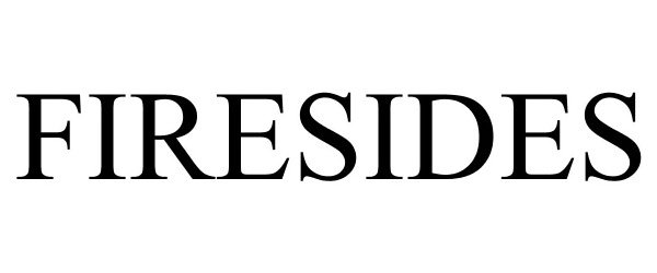 Trademark Logo FIRESIDES