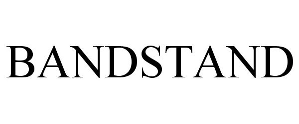 Trademark Logo BANDSTAND