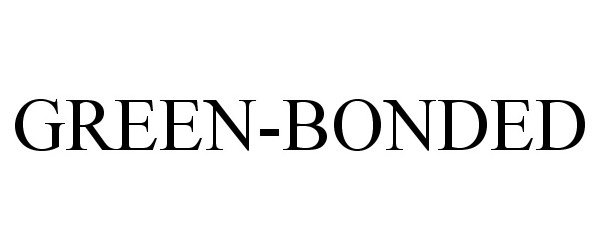 Trademark Logo GREEN-BONDED