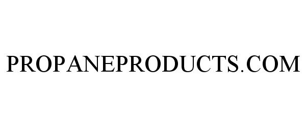 Trademark Logo PROPANEPRODUCTS.COM