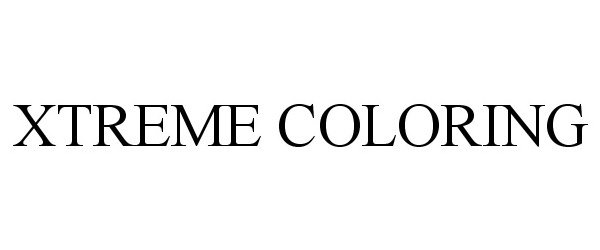 Trademark Logo XTREME COLORING