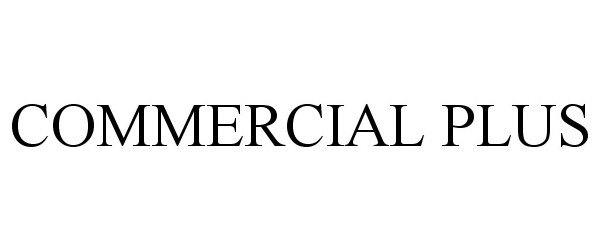 Trademark Logo COMMERCIAL PLUS