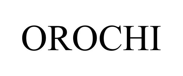 Trademark Logo OROCHI
