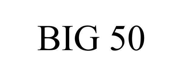  BIG 50
