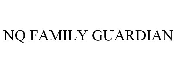  NQ FAMILY GUARDIAN