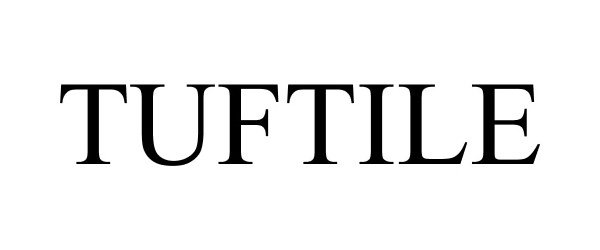 Trademark Logo TUFTILE