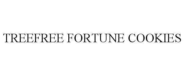 Trademark Logo TREEFREE FORTUNE COOKIES