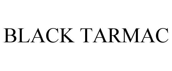 Trademark Logo BLACK TARMAC
